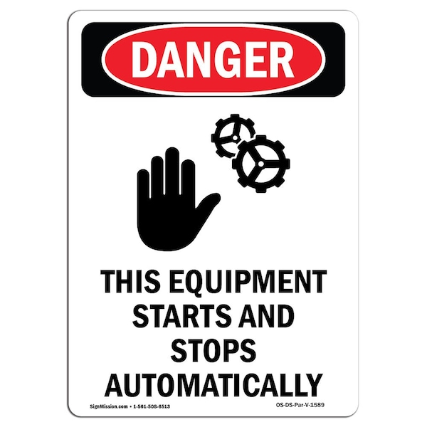 Safety Sign, OSHA Danger, 24" Height, Aluminum, This Equipment Starts, Portrait, A-1824-V-1589